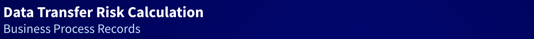 Business Process Records DTR calculation section banner