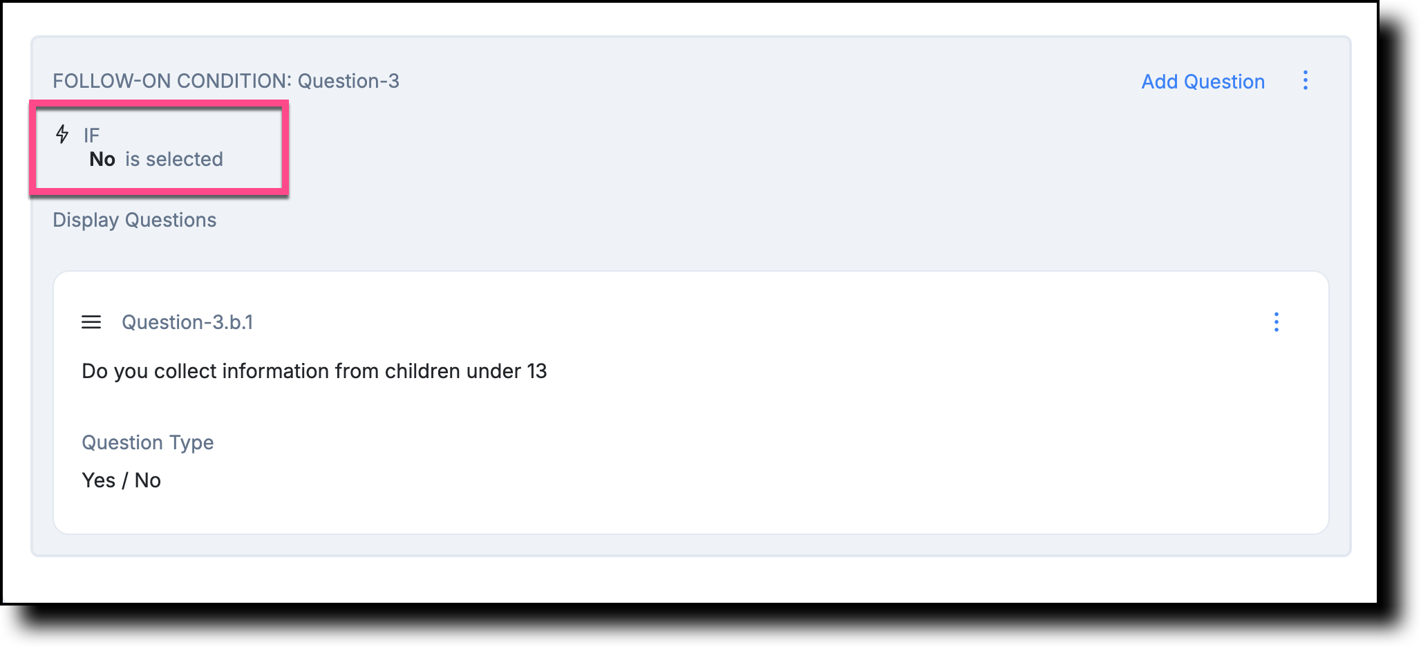 Question flow showing the No condition leading to a different follow-on question